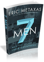 Book Review – 7 Men by Eric Metaxas