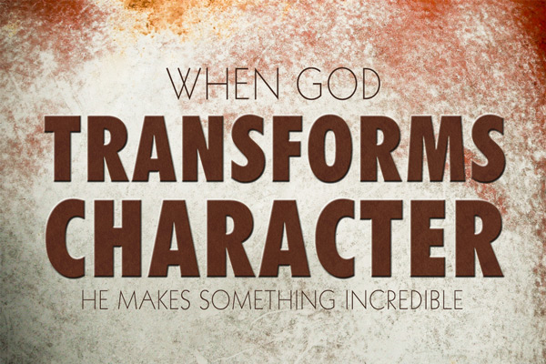 #018:  When God Needs To Change Our Character [DadCast]
